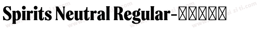 Spirits Neutral Regular字体转换